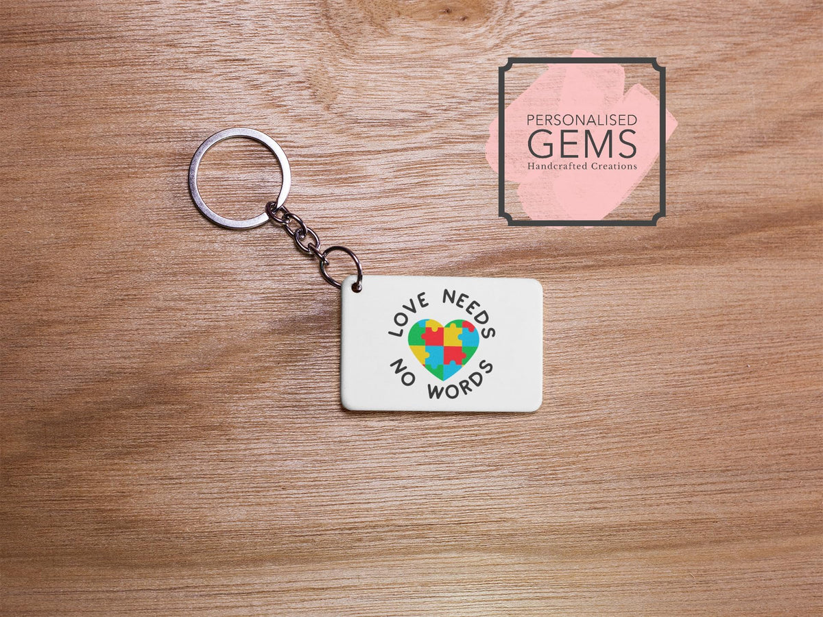 Autism Awareness Love Needs No Words Key Ring