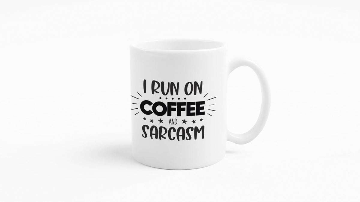 I Run On Coffee & Sarcasm Mug