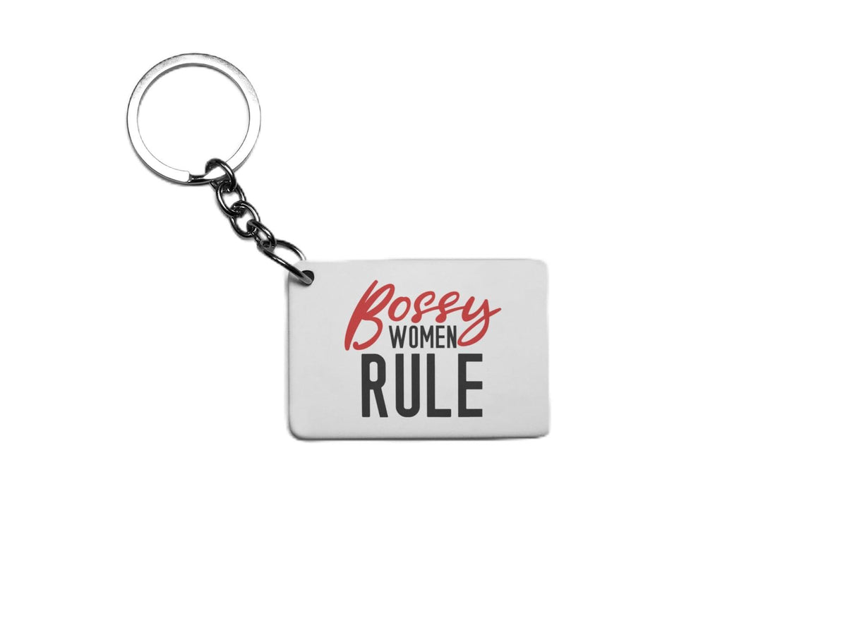 Bossy Women Rule Key Ring