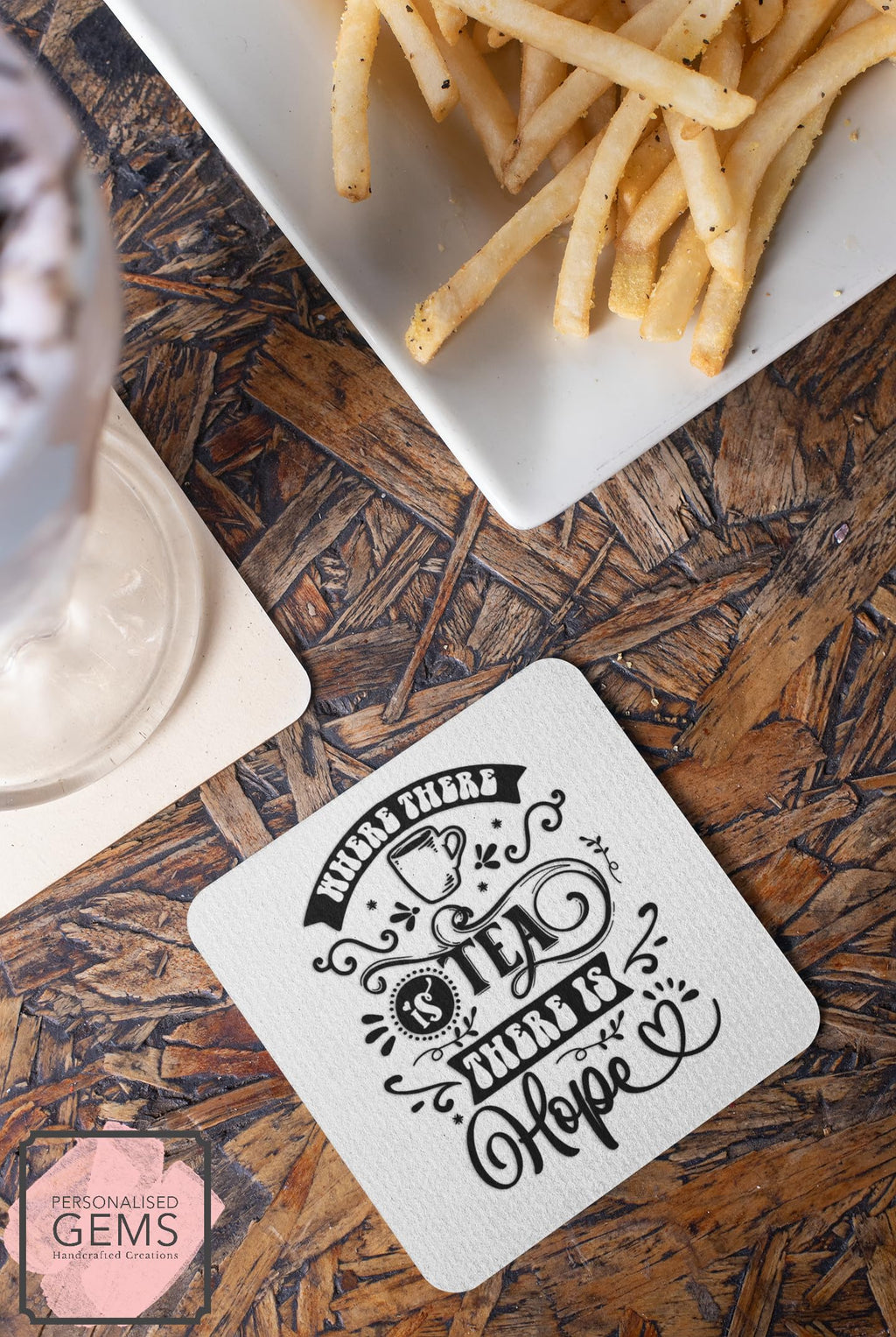 Where There is Tea There Is Hope Coaster
