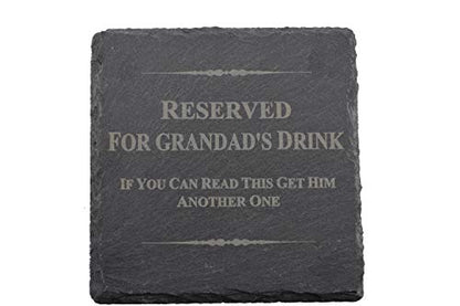 Reserved For Grandad's Drink, If You Can Read This Get Him Another One