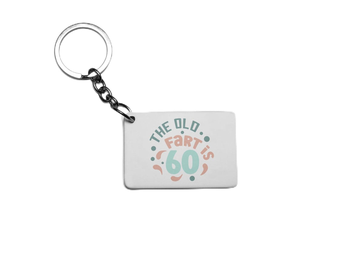 The Old Fart Is 60 Key Ring
