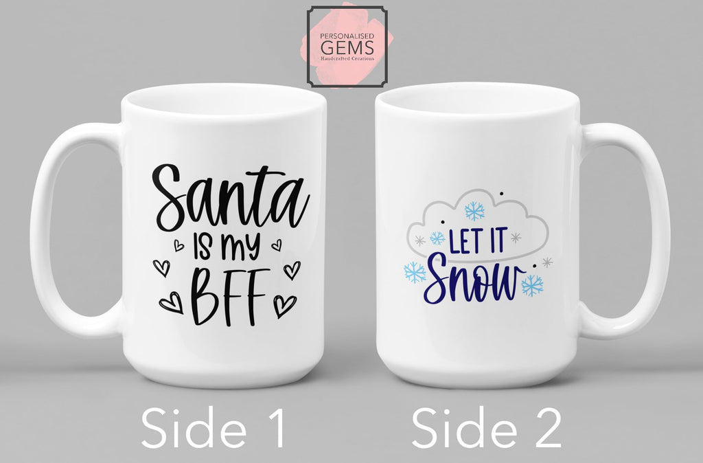 Santa BFF Let It Snow Merry Christmas Mug