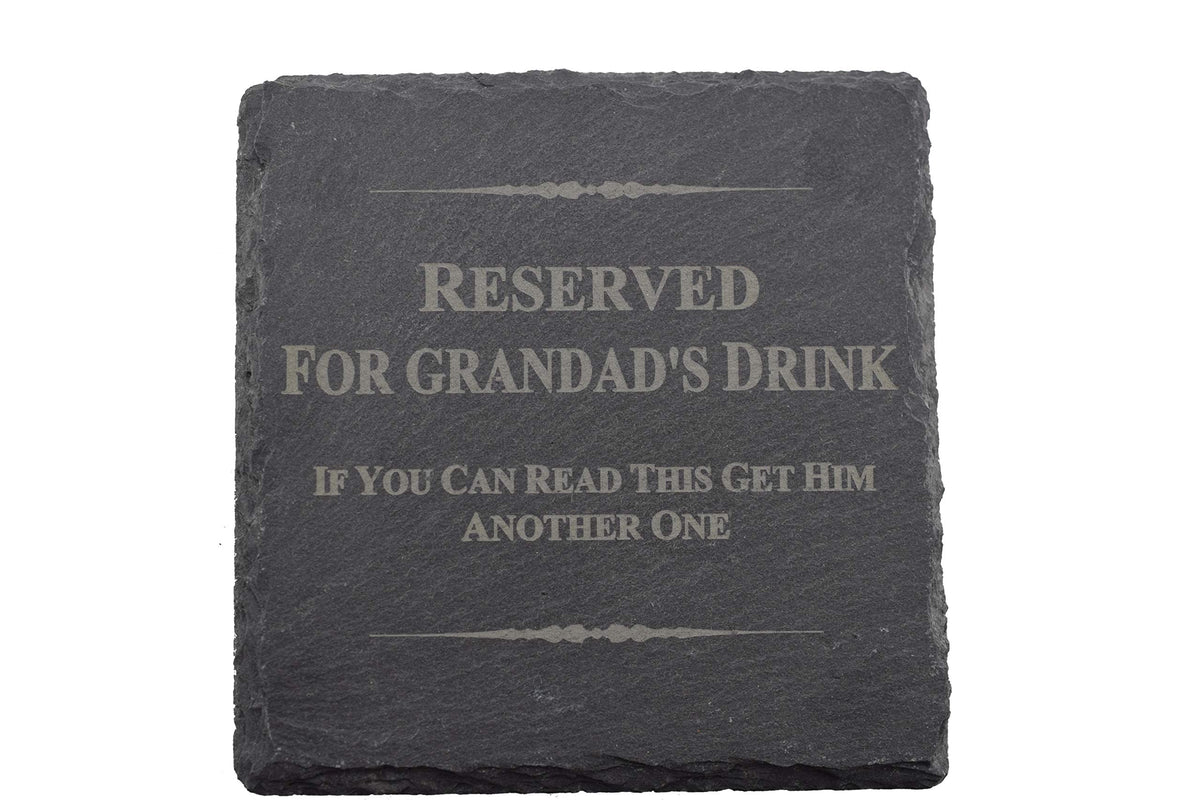 Reserved For Grandad's Drink, If You Can Read This Get Him Another One