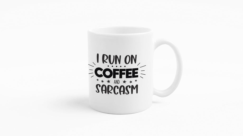 I Run On Coffee & Sarcasm Mug