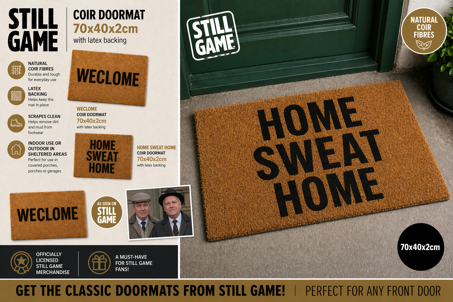 Home Sweat Home Still Game Coir