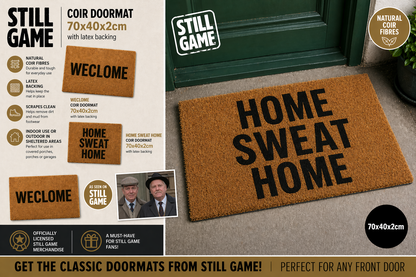 Home Sweat Home Still Game Coir