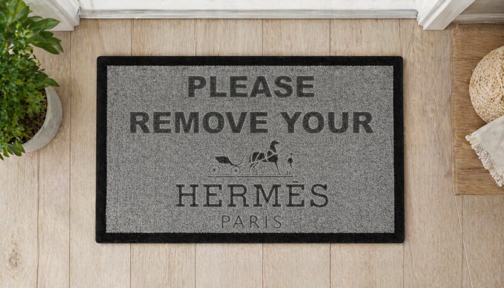 Please Remove Your Hermes Paris Inspired Grey Doormat