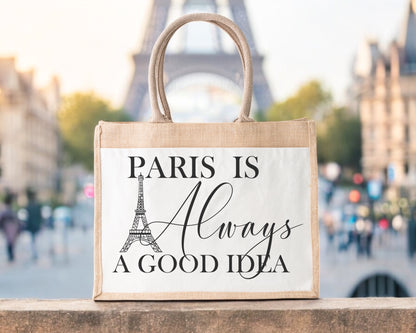 Jute Tote Bag Paris Is Always A Good Idea