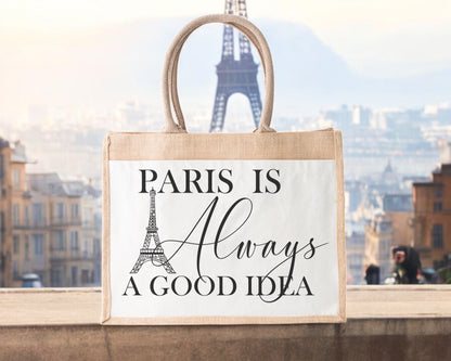 Jute Tote Bag Paris Is Always A Good Idea