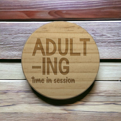 Adult-ing Time In Session Coaster