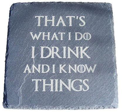 GAME OF THRONES I DRINK AND I KNOW THINGS Coaster