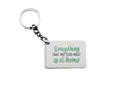 Everything That Matters Most Is At Home Key Ring