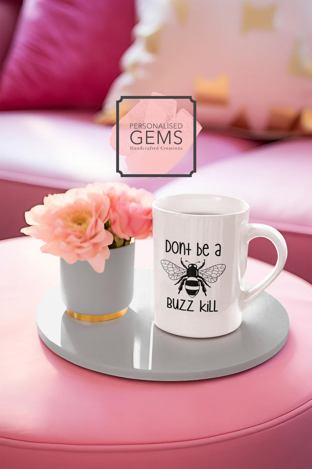 Don't Be A Buzz Kill Bee Mug