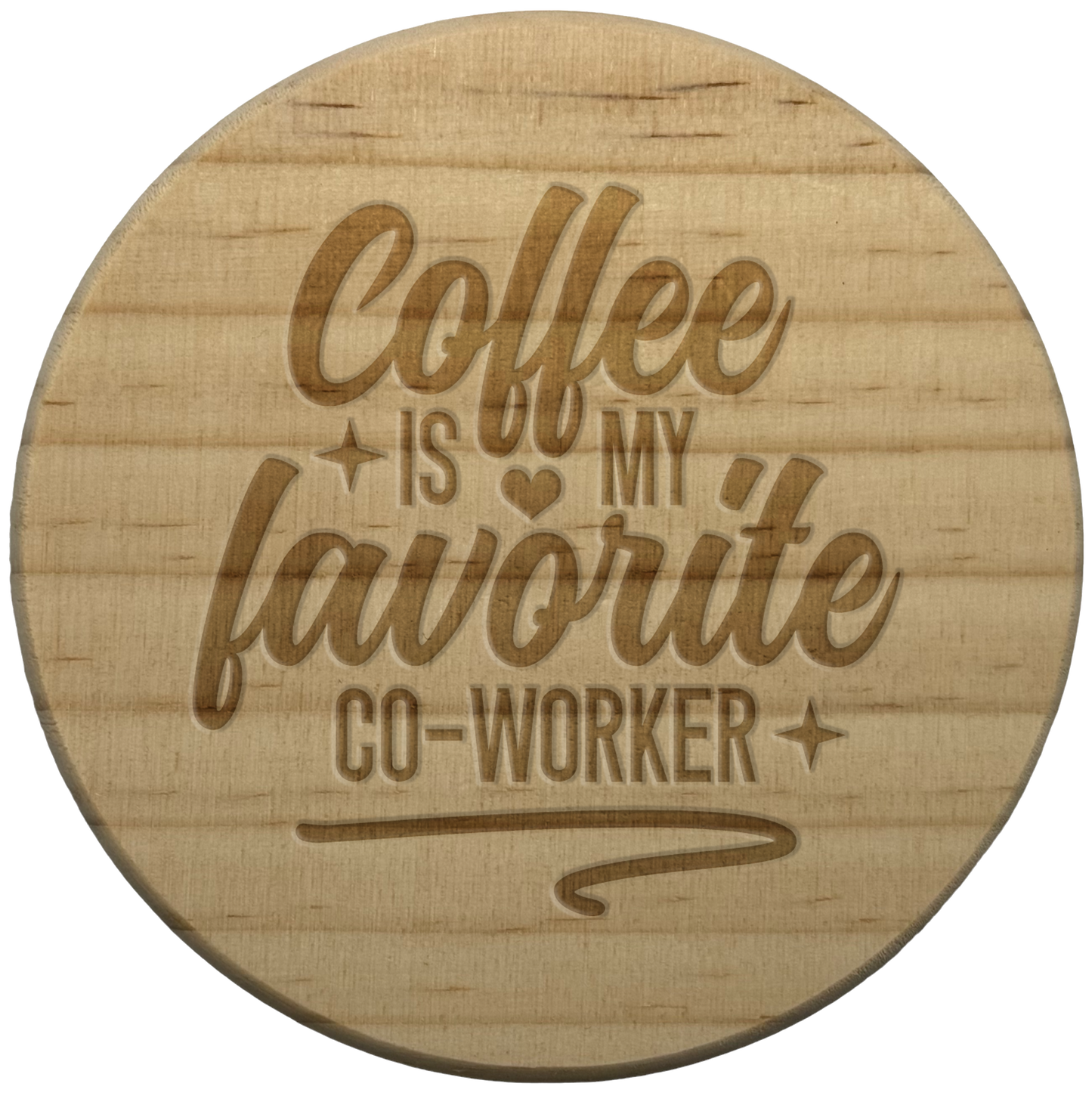 Coffee Is My Favourite Coworker Coaster