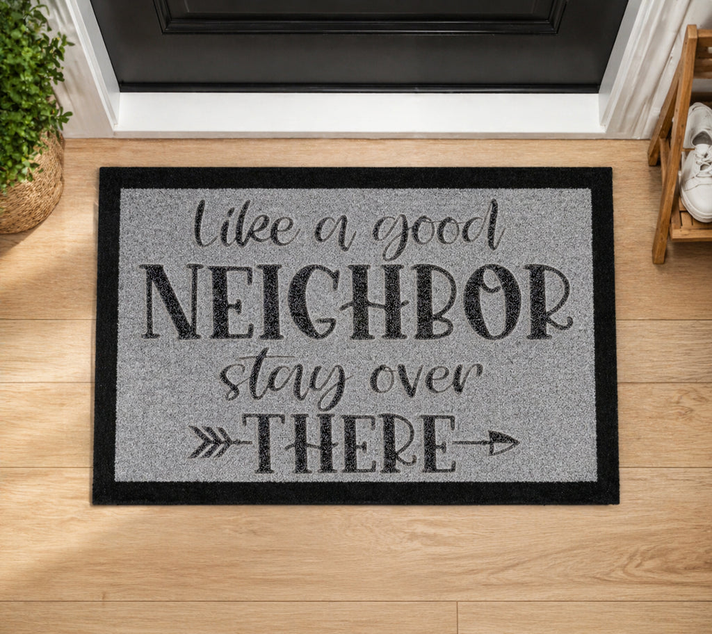 Like A Good Neighbor Stay Over There Inspired Grey Doormat