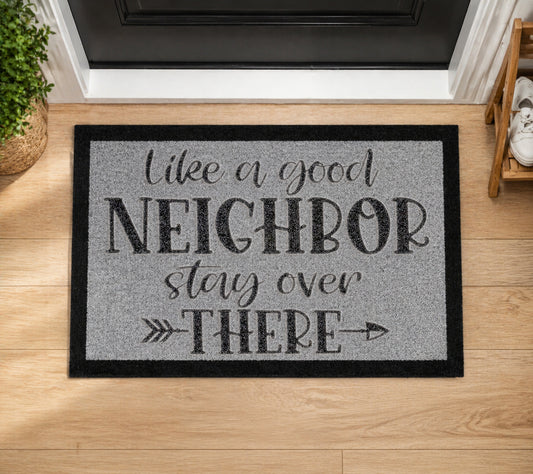 Like A Good Neighbor Stay Over There Inspired Grey Doormat