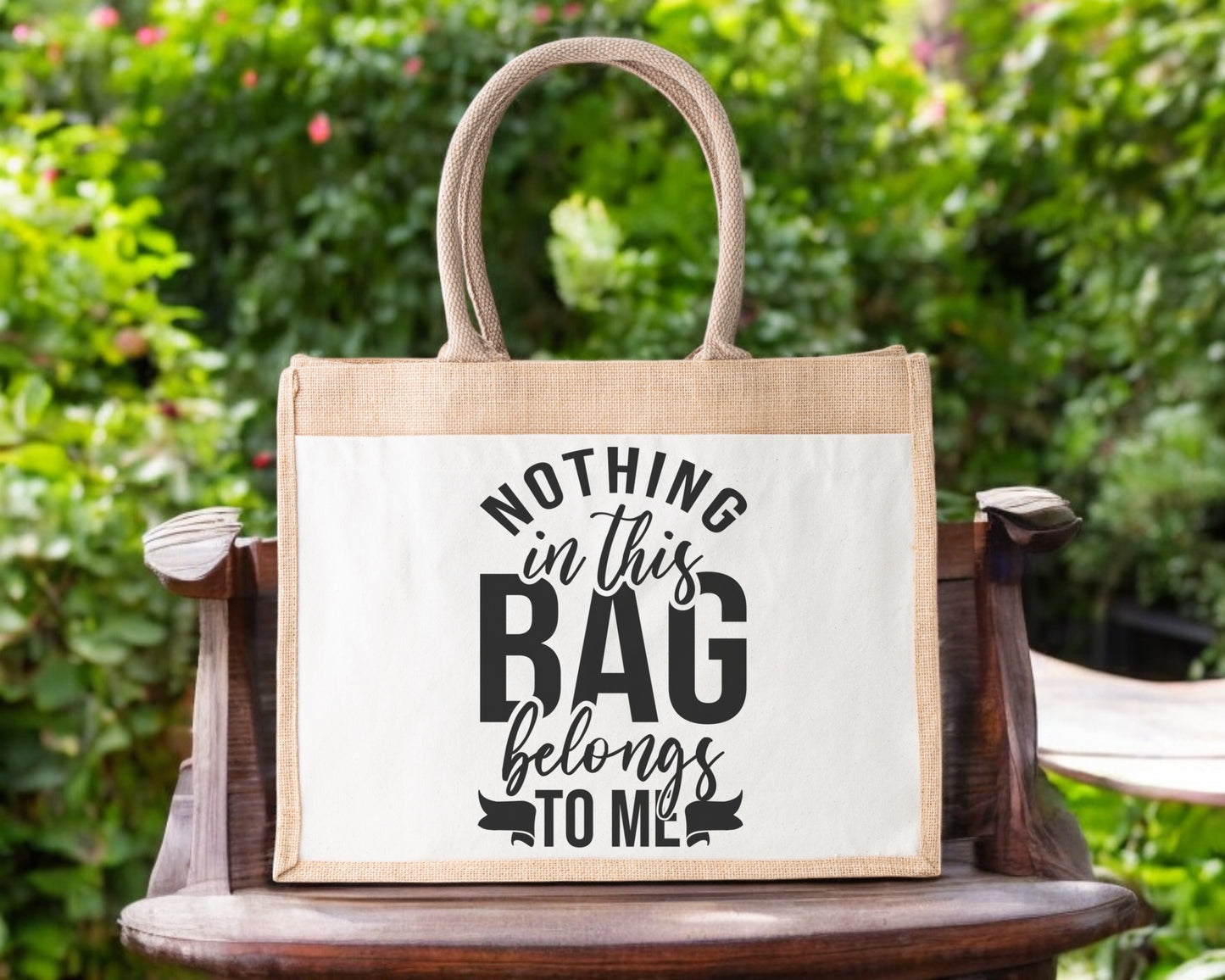 Jute Tote Bag Nothing Belongs To Me