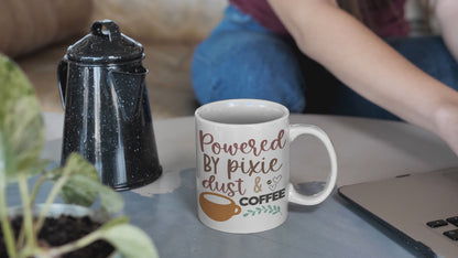 Powered By Pixie Dust Coffee - Wake Up & Smell The Coffee