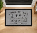Hope You Like Animals Your Entering A Zoo Inspired Grey Doormat