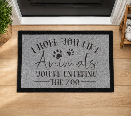 Hope You Like Animals Your Entering A Zoo Inspired Grey Doormat